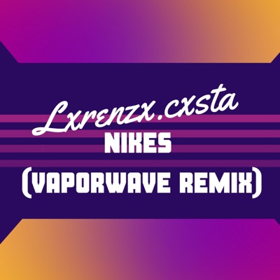 Nikes (Vaporwave Remix) - Single