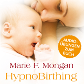 Audio-Download zum Buch "HypnoBirthing" - Marie F. Mongan