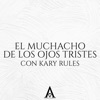 El Muchacho De Los Ojos Tristes (Con Kary Rules) - Single