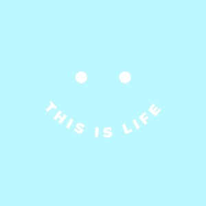 This Is Life
