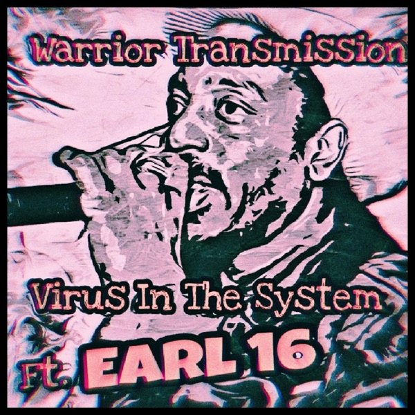 Virus in the System (feat. Earl 16)