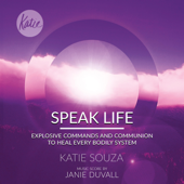 Speak Life - Janie Duvall & Katie Souza