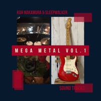 Koh Nakamura sleepwalker Sound Tracks Mega Metal Vol.1