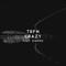 Crazy (feat. Siadou) - TRFN lyrics