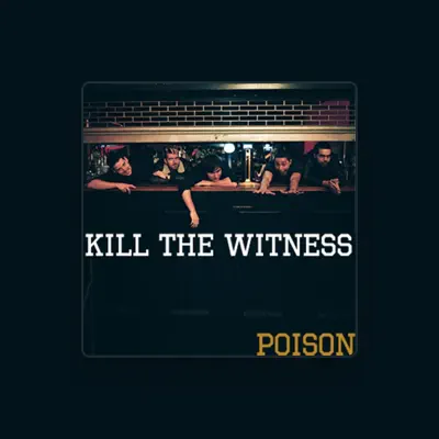 Listen to Kill The Witness, watch music videos, read bio, see tour dates & more!