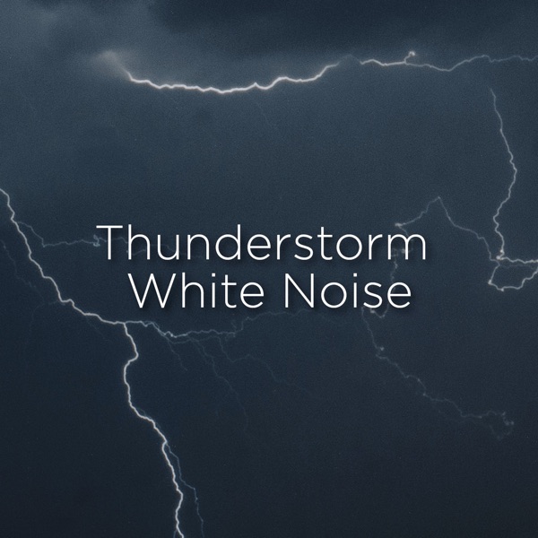 Thunderstorm White Noise