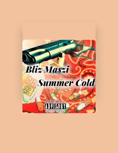 收听 BLIZ MASZI、观看音乐视频、阅读小传、查看巡演日期等 ！