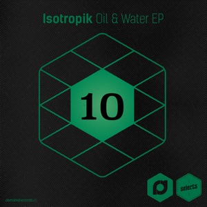 Demand Selects #10 - Oil & Water - EP