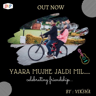 DVP Music World - Yaara Mujhe Jaldi Mill -Dosti Song(A Tribute to Freindship)