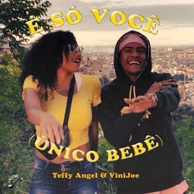 É Só Você (Único Bebê) - Single