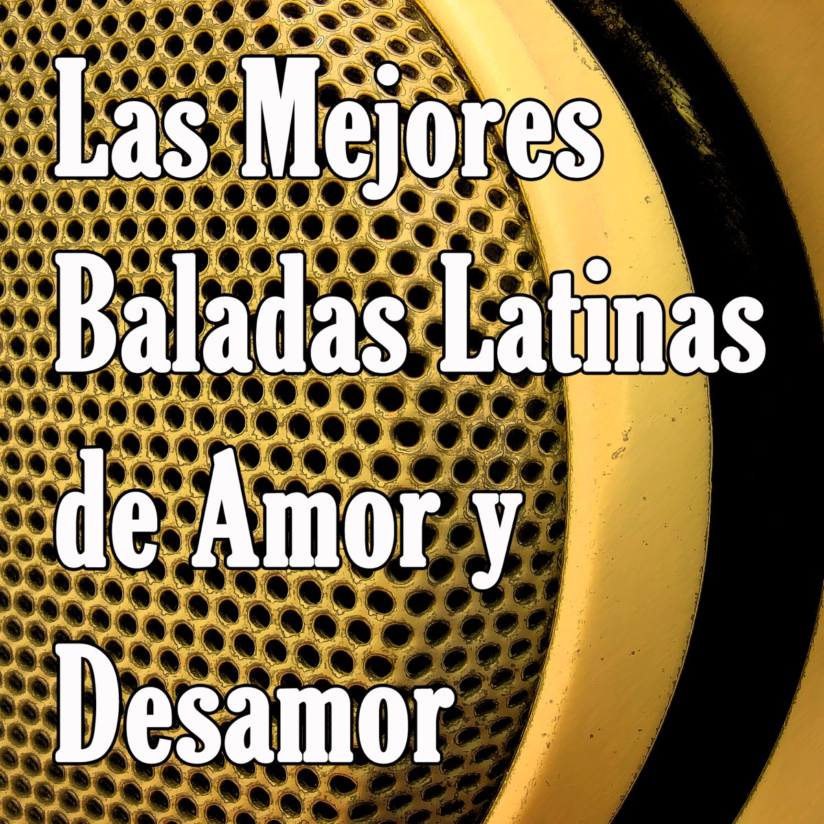 Las Mejores Baladas Latinas de Amor y Desamor: Canciones Románticas de la  Música en Español” álbum de Guayaba en Apple Music