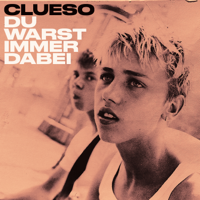 Clueso - Du Warst Immer Dabei - EP artwork