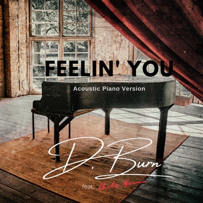 Feelin' You (feat. Chelz Almae) [Acoustic Piano Version] [Acoustic Piano Version] - Single