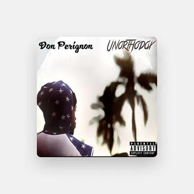Listen to Don Perignon, watch music videos, read bio, see tour dates & more!