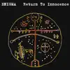 Stream & download Return to Innocence - EP