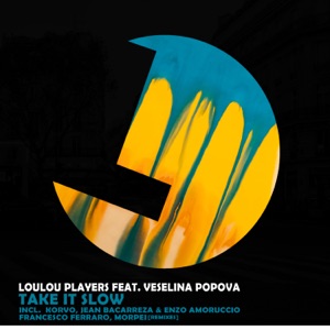 Take It Slow (Remixes) [feat. Veselina Popova]