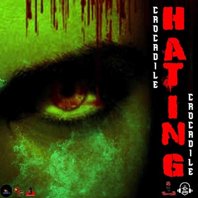 Hating (feat. Dj John) - Single