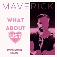 What About Us - Single - Maverick