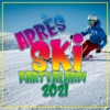 Après Ski Partyalarm 2021, 2020