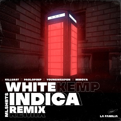 Indica Remix (feat. Killua97, Paolo Pimp, Young Weapon & Mmoya) [Remix] - Single