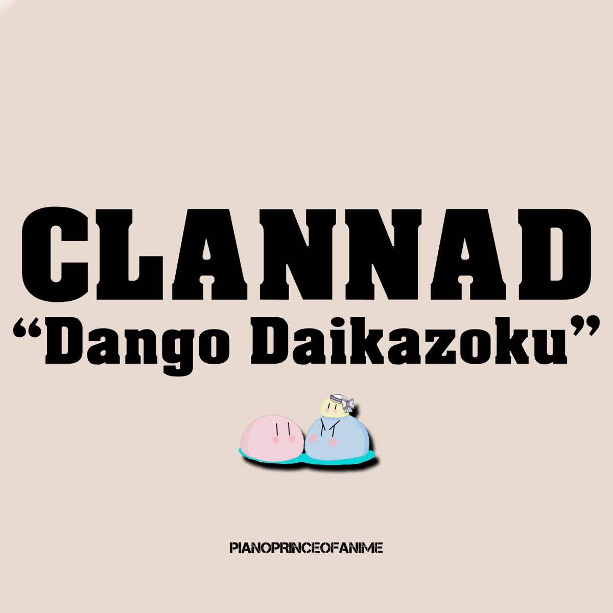 Dango DaiKazoku (Theme of Clannad) (Cover)