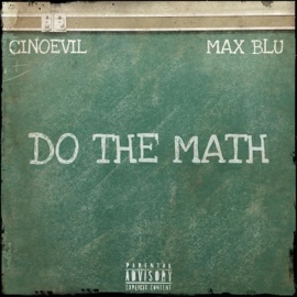 Do the Math (feat. Max Blu) Cinoevil