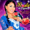 Rosita de Espinar - No Quiero Riquezas Sólo Tú Corazón