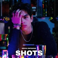 Shots - Single - Erick Espinosa