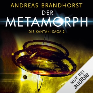 Der Metamorph: Die Kantaki-Saga 2