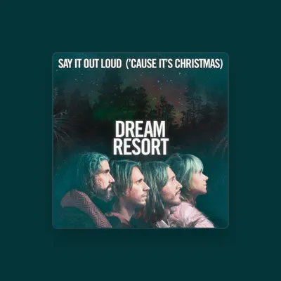 Listen to Dream Resort, watch music videos, read bio, see tour dates & more!