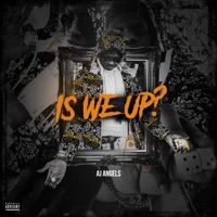 Is We Up? - Single - Aj Angels