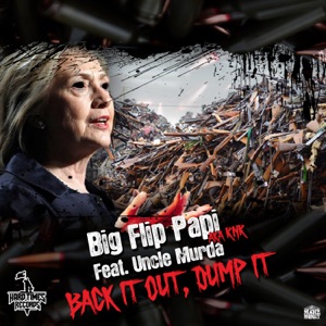 Back It Out, Dump It (feat. Uncle Murda) - Single