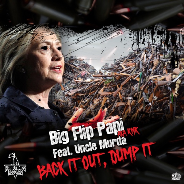 Back It Out, Dump It (feat. Uncle Murda) - Single