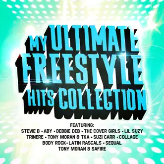 My Ultimate Freestyle Hits Collection by Various Artists album reviews, ratings, credits