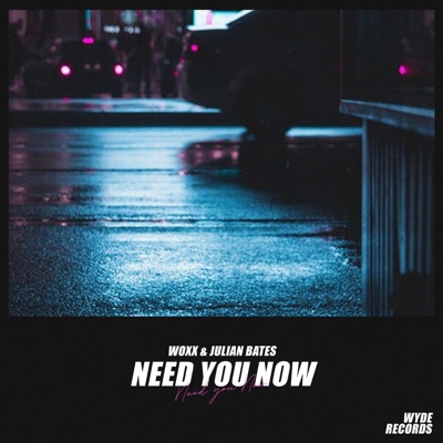 Need You Now - Single