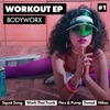 BODYWORX Workout EP #1