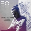 Used to Love (feat. Danielle Hollobaugh) - Single