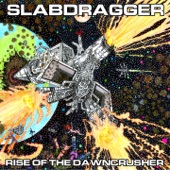 Slabdragger - Dawncrusher Rising