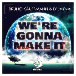 We're Gonna Make It - Single