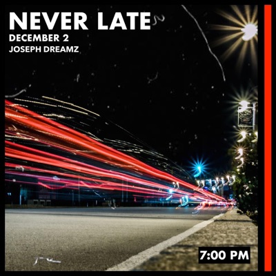 Never Late - Single