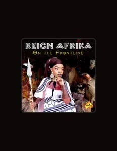 Reign Afrika सुनें, म्यूज़िक वीडियो देखें, बायो पढ़ें, दौरे की तारीखें और बहुत कुछ देखें!