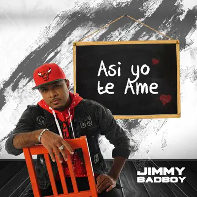Así Yo Te Ame - Single - Jimmy BadBoy