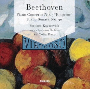Beethoven: Piano Concerto No. 5 - Piano Sonata No. 30