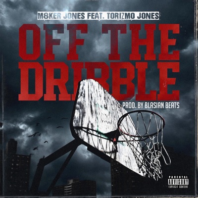 Off the Dribble (feat. Torizmo Jones) - Single