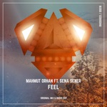 Mahmut Orhan - Feel (feat. Sena Sener) [Radio Edit]