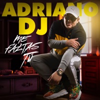 Me Faltas Tu - Single - Adriano DJ