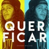 Quer Ficar - Single