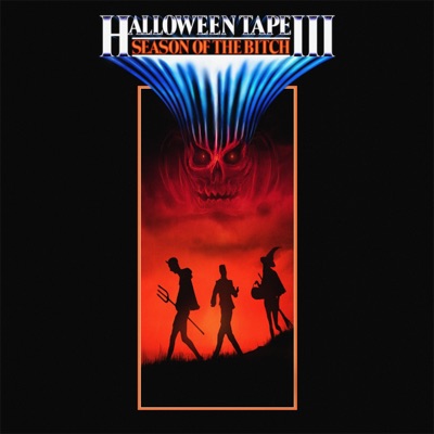 Halloween Tape 3: Season of the Bitch