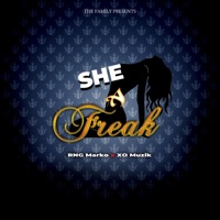 She a Freak (feat. RnG Marko & Xo Muzik) - Single - ItsaClassik