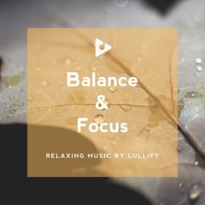 Balance & Focus